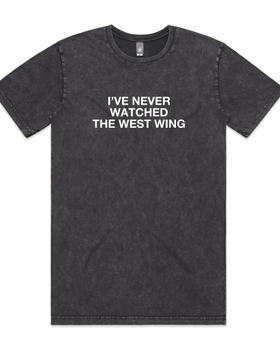 A charcoal stonewash Lonely Kids Club t-shirt with 'I've Never Watched The West Wing' slogan print